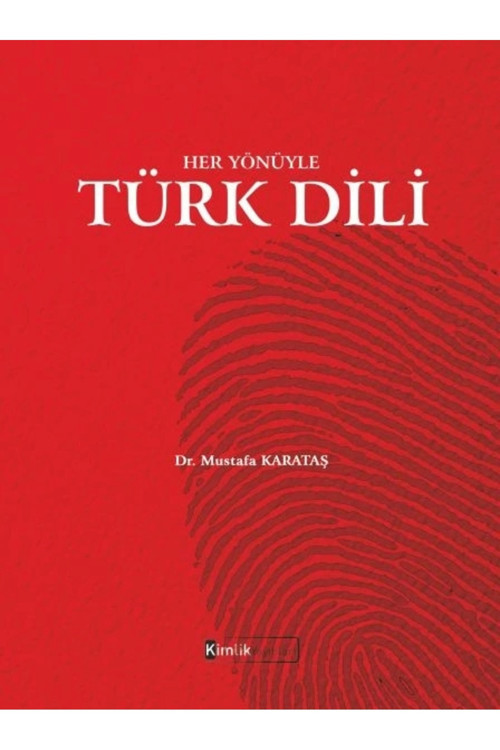 Her Yönüyle Türk Dili - Prof. Dr. Mustafa Karataş