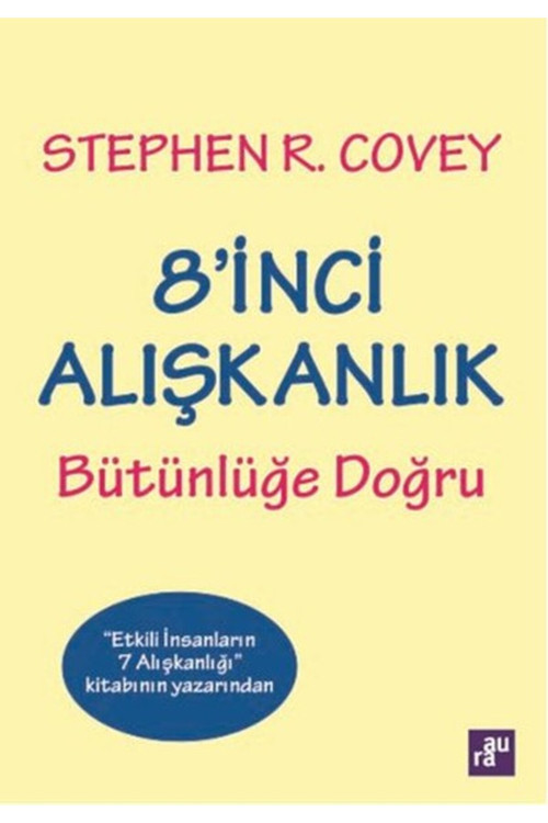 8'İnci Alışkanlık Bütünlüğe Doğru