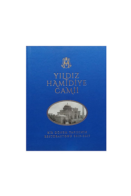 Yıldız Hamidiye Camii Bir Dönem Yapısının Restorasyonu 2013-2017 Murat Sav