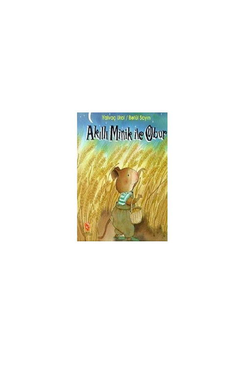 Akıllı Minik Ile Obur - Yalvaç Ural
