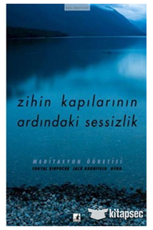 Zihin Kapılarının Ardındaki Sessizlik & Meditasyon Öğretisi