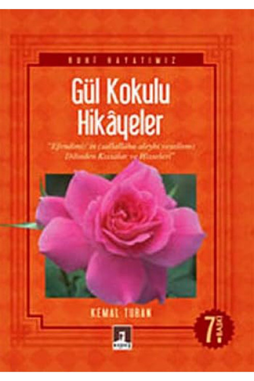 Gül Kokulu Hikayeler - Kemal Turan