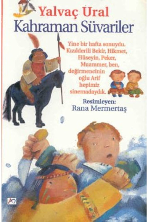 Kahraman Süvariler - Yalvaç Ural