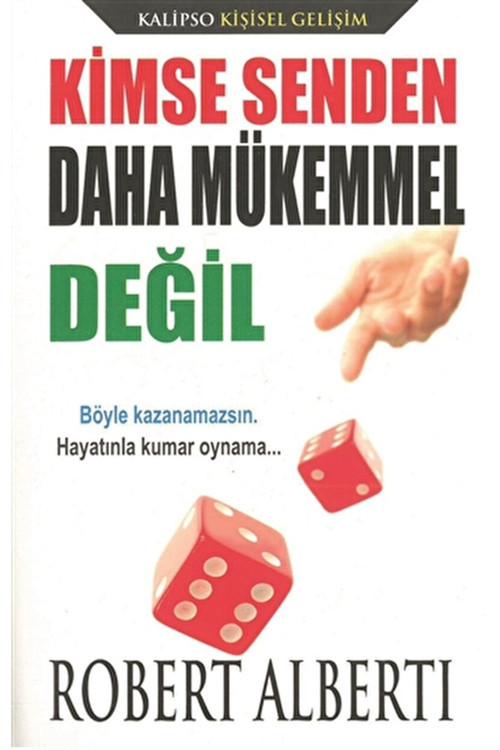 Kimse Senden Daha Mükemmel Değil - Robert Alberti