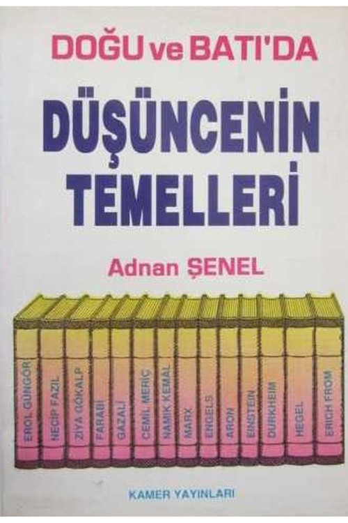 Doğuda Ve Batıda Düşüncenin Temelleri / Adnan Şenel