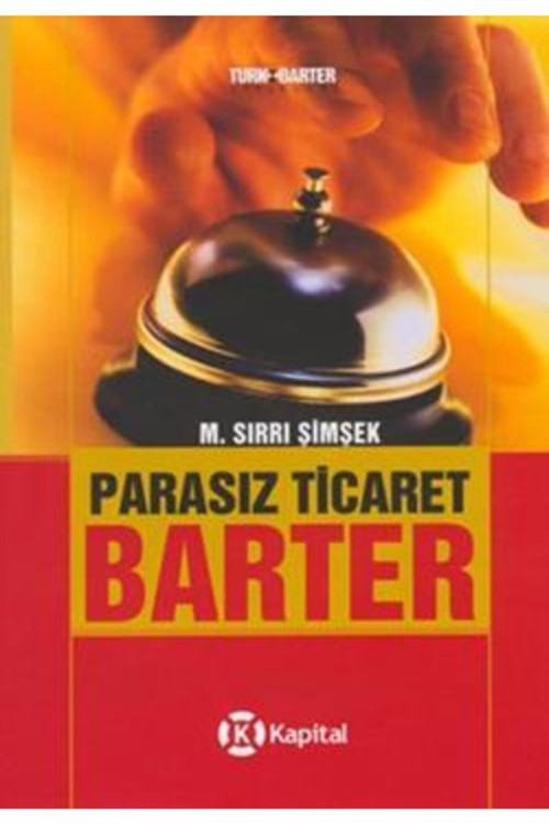 Parasız Ticaret: Barter (Ciltli)
