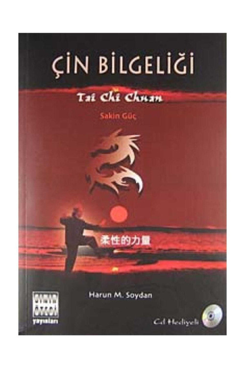 Çin Bilgeliği Taici Çüen / Sakin Güç - Harun M. Soydan