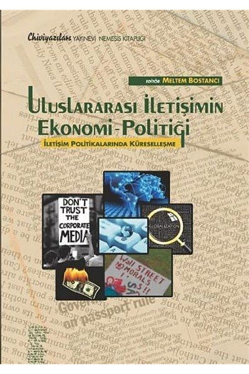 Uluslararası Iletişimin Ekonomi Politiği - - Meltem Bostancı