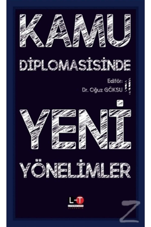Kamu Diplomasisinde Yeni Yönelimler / Oğuz Göksu / / 9786053372196