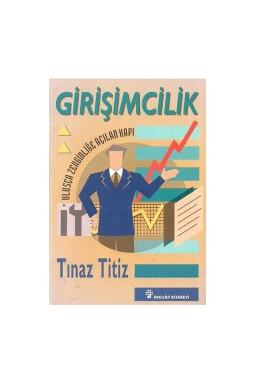 Girişimcilik Ulusça Zenginliğe Açılan Kapı - M. Tınaz Titiz (1994 Basım)
