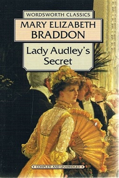 Lady Audley'S Secret Mary Elizabeth Braddon