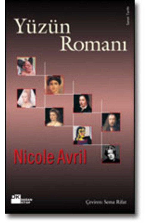 Yüzün Romanı - Nicole Avril