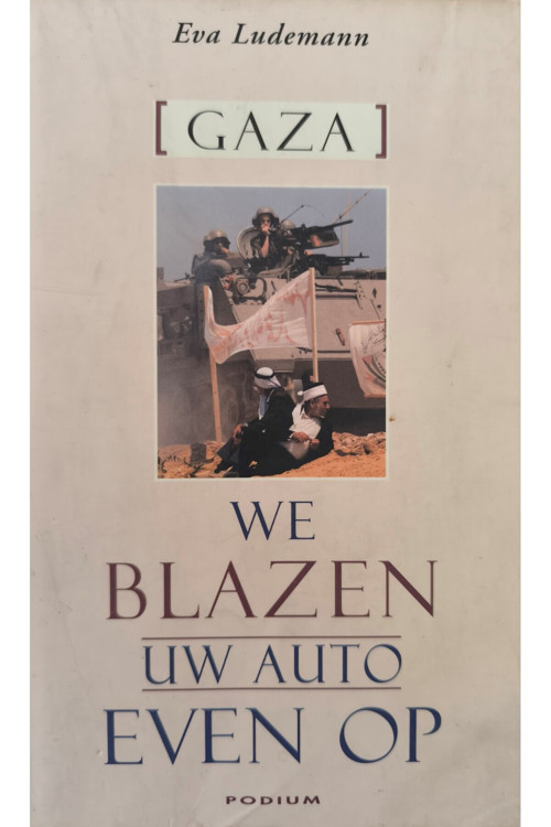 We Blazen Uw Auto Even Op - Eva Ludemann
