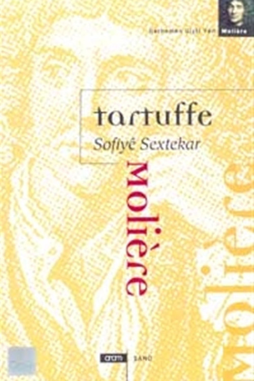 Tartuffe Sofiye Sextekar