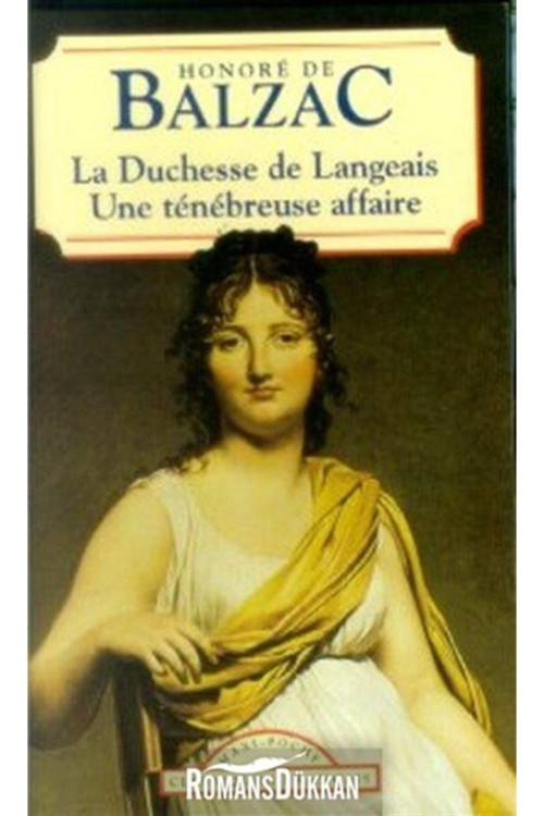 La Duchesse De Langeaisune Tenebreuse Affaire