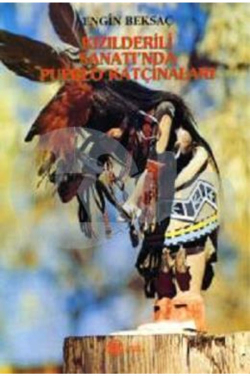 Kızılderili Sanat'Inda Pueblo Katçinaları (1997 Basım)