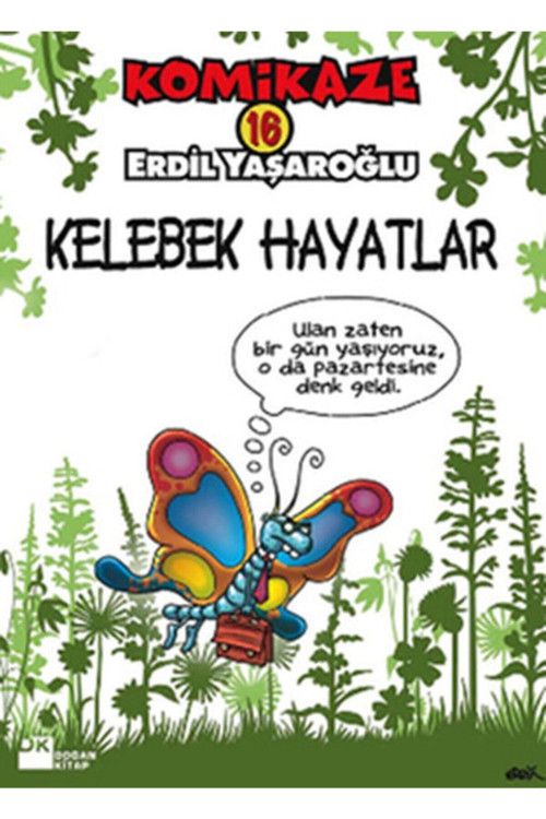 Komikaze 16 / Kelebek Hayatlar - Erdil Yaşaroğlu