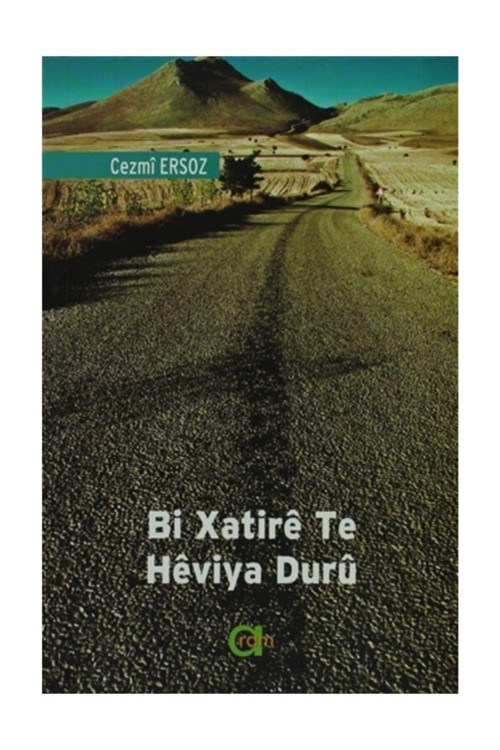 Bi Xatire Te Heviya Duru / Elveda İki Yüzlü Umut