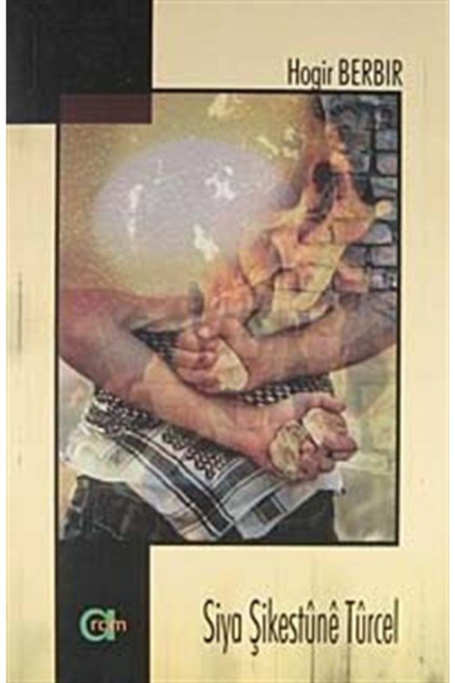 Siya Şikestune Turcel - Hogir Berbir