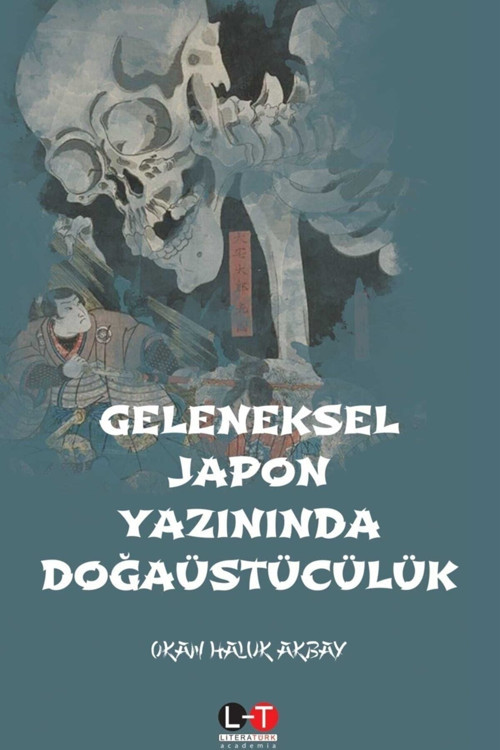 Geleneksel Japon Yazınında Doğaüstücülük - Okan Haluk Akbay