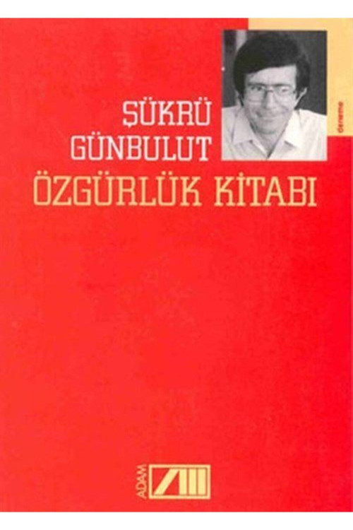 Özgürlük Kitabı - Şükrü Günbulut (1999 Basım)
