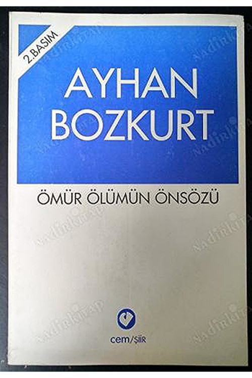 Ömür Ölümün Önsözü Ayhan Bozkurt