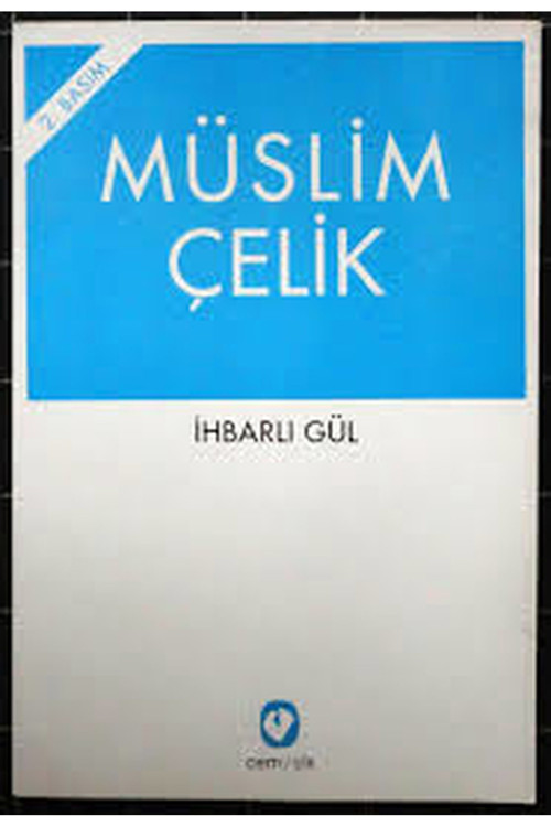 İhbarlı Gül-Müslim Çelik