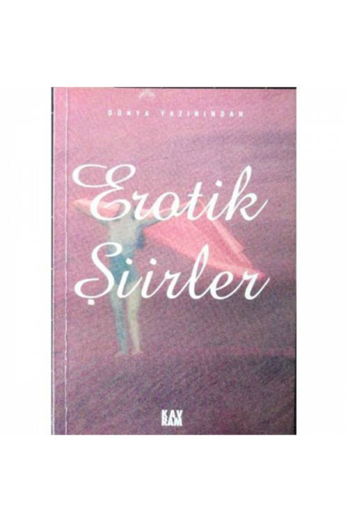 Dünya Yazınından Erotik Şiirler