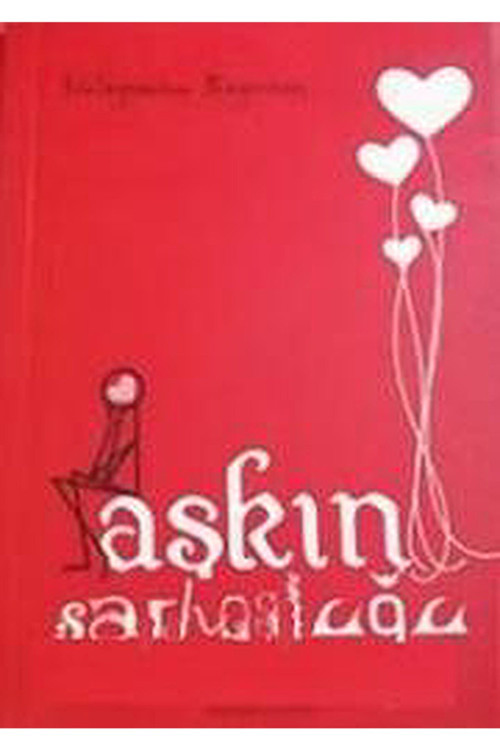 Aşkın Sarhoşluğu Süleyman Bayram