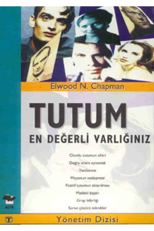 Tutum-En Değerli Varlığınız - Elwood N. Chapman (1999 Basım)