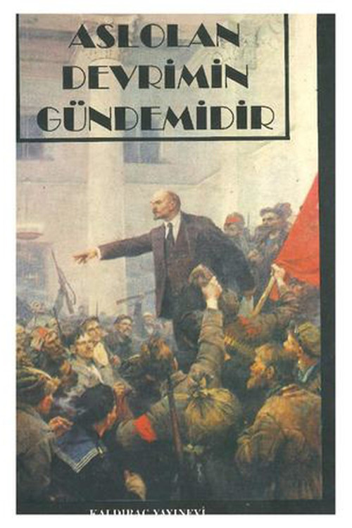 Aslolan Devrimin Gündemidir 1
