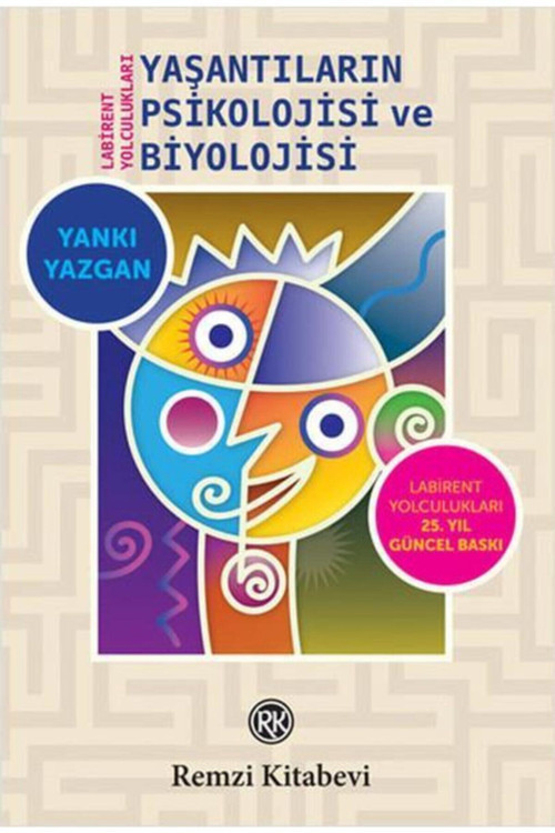 Yaşantıların Psikolojisi Ve Biyolojisi - Prof. Dr. Yankı Yazgan