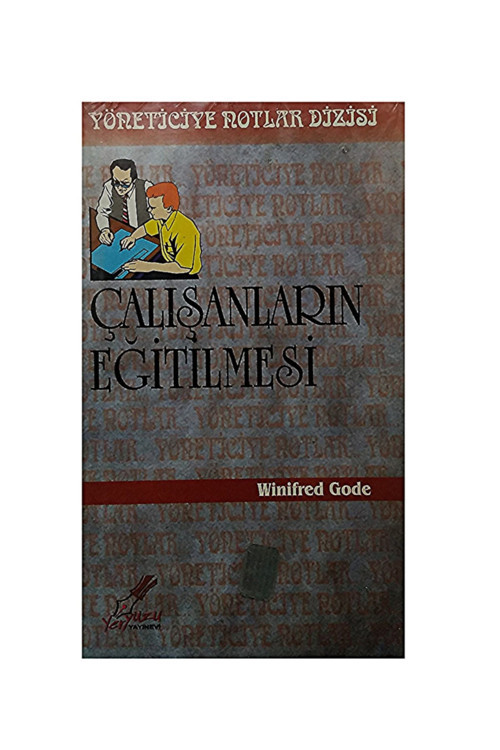 Yöneticiye Notlar Seti / Çalışanların Eğitilmesi Wınıfred Gode