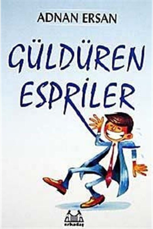 Güldüren Espriler - Adnan Ersan
