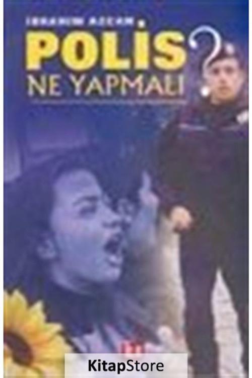 Polis Ne Yapmalı?