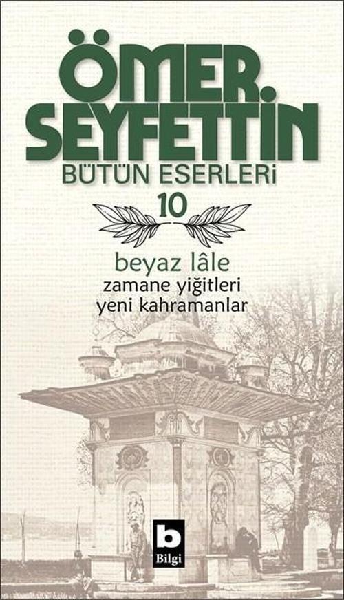 Beyaz Lale/Zamane Yiğitleri/Yeni Kahramanlar