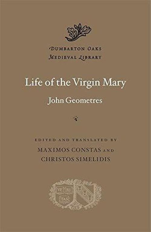 Life of the Virgin Mary (Dumbarton Oaks Medieval Library)