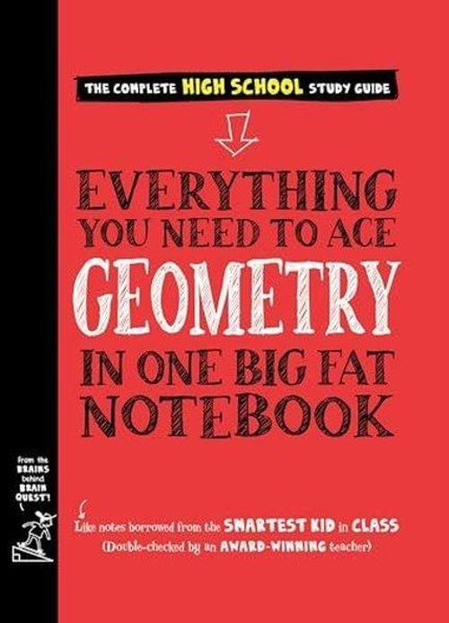 Everything You Need to Ace Geometry in One Big Fat Notebook