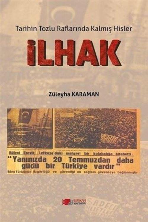 İlhak - Tarihin Tozlu Raflarında Kalmış Hisler