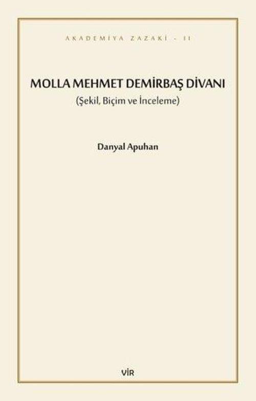 Molla Mehmet Demirbaş Divanı - Şekil, Biçim ve İnceleme