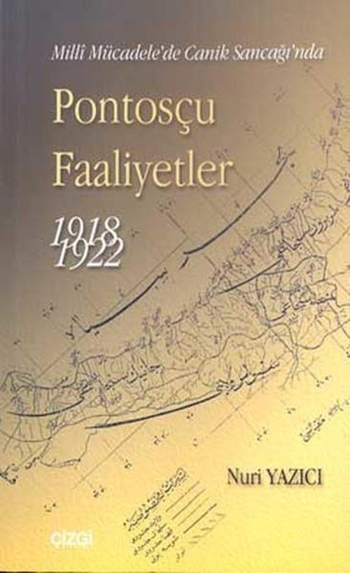 Pontosçu Faaliyetler 1918-1922 Milli Mücadele'de Canik Sancağı'nda