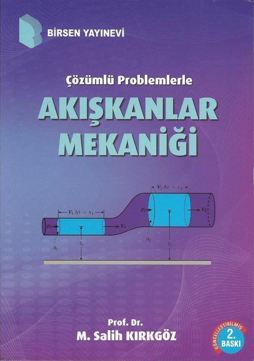 Birsen Yayınevi Çözümlü Problemlerle Akışkanlar Mekaniği