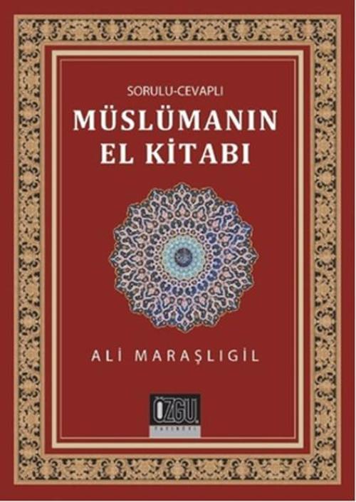 Sorulu Cevaplı Müslümanın El Kitabı