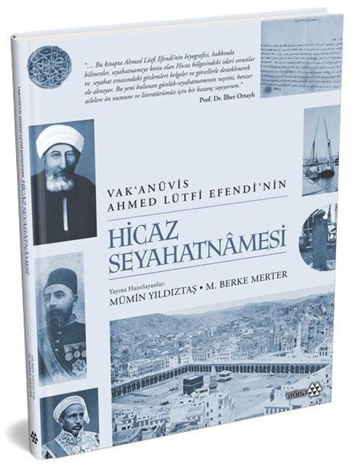 Vak'anüvis Ahmed Lütfi Efendi'nin Hicaz Seyahatnamesi