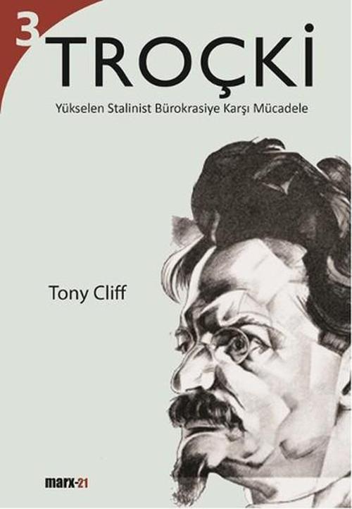 Troçki Cilt 3: Yükselen Stalinist Bürokrasiye Karşı Mücadele
