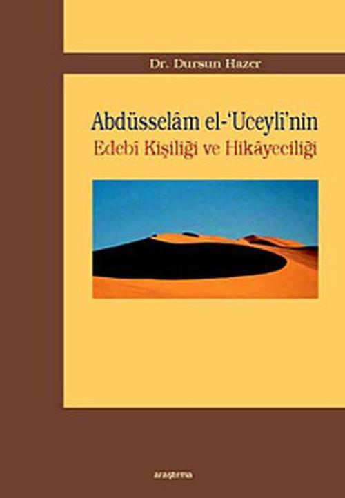Abdüsselam el-'Uceyli'nin Edebi Kişiliği ve Hikayeciliği