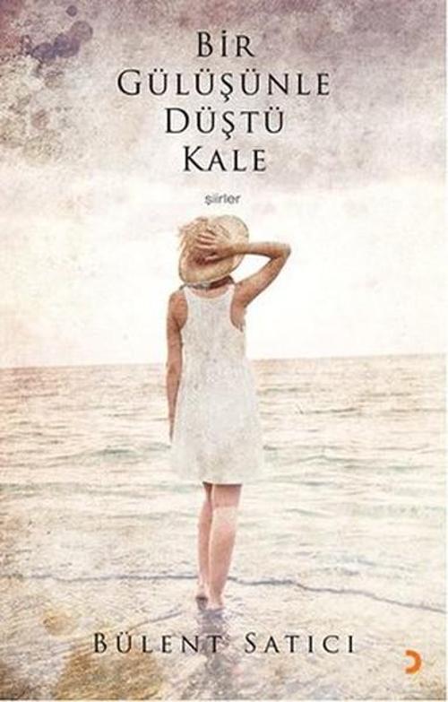 Bir Gülüşünle Düştü Kale