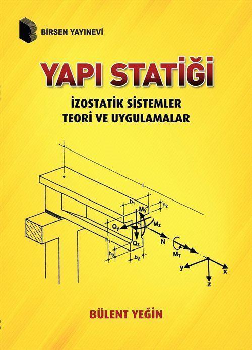 Birsen Yayınevi Yapı Statiği - İzostatik Sistemler Teori ve Uygulamalar