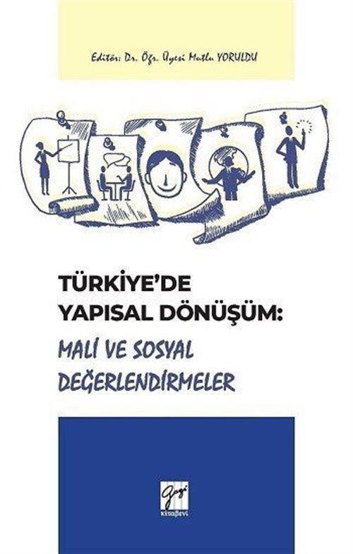 Gazi Kitabevi Türkiye'de Yapısal Dönüşüm: Mali Sosyal Değerlendirmeler