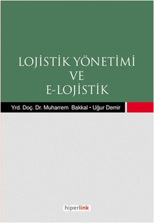 Lojistik Yönetimi ve E- Lojistik